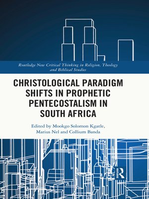 cover image of Christological Paradigm Shifts in Prophetic Pentecostalism in South Africa